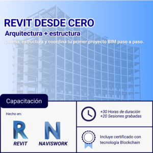 Curso de Revit desde cero: Modelado arquitectónico y estructural, documentación y cómputos métricos.